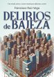 Delirios de bajeza (eBook, ePUB) - Bild 1