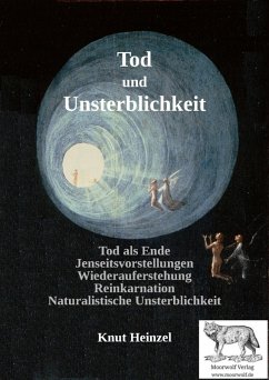 Tod und Unsterblichkeit (eBook, ePUB) - Heinzel, Knut