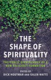 The Shape of Spirituality (eBook, ePUB)