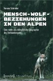 Mensch-Wolf-Beziehungen in den Alpen (eBook, PDF)
