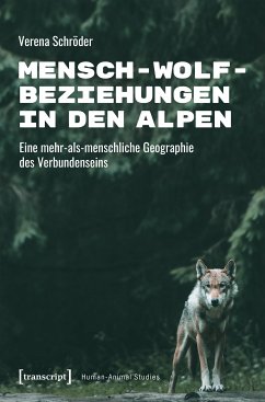 Mensch-Wolf-Beziehungen in den Alpen (eBook, PDF) - Schröder, Verena