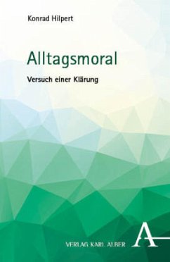 Alltagsmoral - Hilpert, Konrad