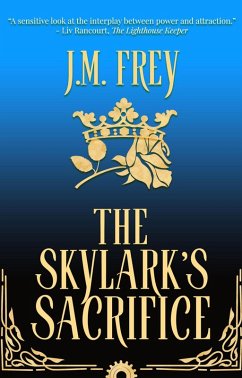 The Skylark's Sacrifice (The Skylark's Saga, #2) (eBook, ePUB) - Frey, J. M.