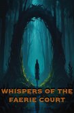 Whispers of the Faerie court (eBook, ePUB)