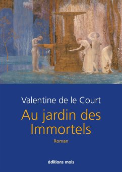 Au jardin des immortels (eBook, ePUB) - de le Court, Valentine