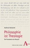 Philosophie ist Theologie