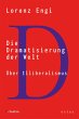 Die Dramatisierung der Welt (eBook,... - Bild 1
