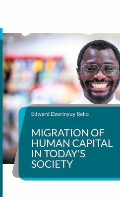 Migration of Human Capital in Today's Society