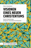 Visionen eines neuen Christentums (eBook, PDF)