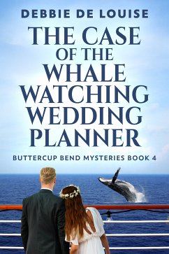 The Case of the Whale Watching Wedding Planner (eBook, ePUB) - De Louise, Debbie