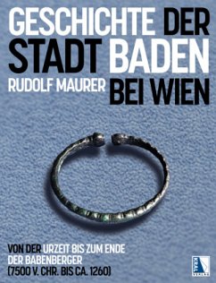 Geschichte der Stadt Baden bei Wien - Maurer, Rudolf