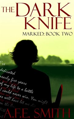 The Dark Knife (Marked, #2) (eBook, ePUB) - Smith, A. F. E.