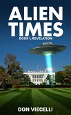 Alien Times - Book 1, Revelation (eBook, ePUB)