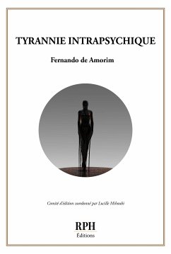 Tyrannie intrapsychique (eBook, ePUB) - de Amorim, Fernando