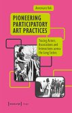 Pioneering Participatory Art Practices (eBook, PDF)