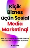 Kiçik Biznes üçün Sosial Media Marketinqi (eBook, ePUB)