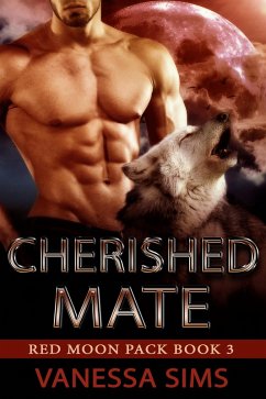 Cherished Mate (Red Moon Pack, #3) (eBook, ePUB) Cover Cherished Mate (Red Moon Pack, #3) (eBook, ePUB)