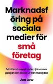 Marknadsföring på sociala medier för små företag (eBook, ePUB) Marknadsföring på sociala medier för små företag (eBook, ePUB)