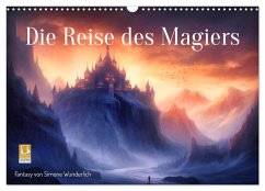 Die Reise des Magiers (Wandkalender 2025 DIN A3 quer), CALVENDO Monatskalender
