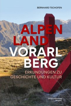 Alpenland Vorarlberg - Tschofen, Bernhard