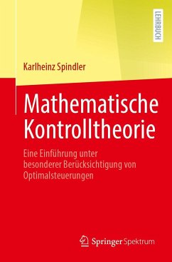 Mathematische Kontrolltheorie - Spindler, Karlheinz