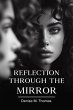 Reflection Through The Mirror (eBook,... - Bild 1