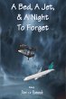 A Bed, a Jet and a Night to Forget... - Bild 1