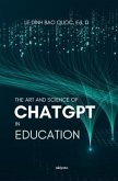 The Art and Science of ChatGPT in Education (eBook, ePUB)