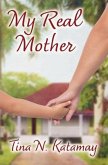 My Real Mother (eBook, ePUB)