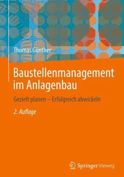 Baustellenmanagement im Anlagenbau - Günther, Thomas