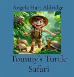 Tommy's Turtle Safari (eBook, ePUB) Tommy's Turtle Safari (eBook, ePUB)