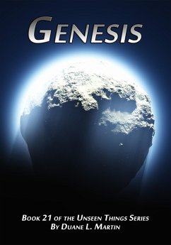 Genesis (Unseen Things, #21) (eBook, ePUB) - Martin, Duane L.