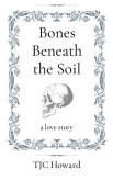 Bones Beneath the Soil (eBook, ePUB)
