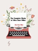 The Complete Works of Alice Duer Miller (eBook, ePUB)