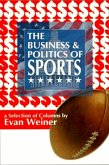 The Business and Politics of Sports (Sports: The Business and Politics of Sports, #3) (eBook, ePUB)