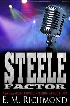 Steele Factor (Amanda Steele: Private Investigator, #2) (eBook, ePUB) - Richmond, E. M.