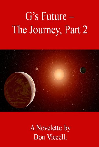 G's Future - The Journey, Part 2 (eBook, ePUB) G's Future - The Journey, Part 2 (eBook, ePUB)