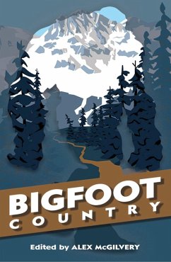 Bigfoot Country (eBook, ePUB) - McGilvery, Alex