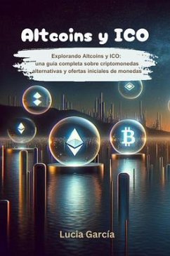 Cover Altcoins y ICO: Explorando Altcoins y ICO (eBook, ePUB)