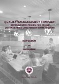 Qualitätsmanagement kompakt: Erfolgsstrategien für kleine Unternehmen und Firmen im Handwerk