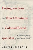 Portuguese Jews and New Christians in Colonial Brazil, 1500-1822 (eBook, ePUB)