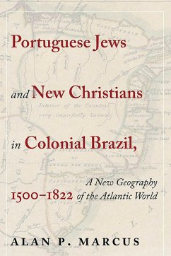 Cover Portuguese Jews and New Christians in Colonial Brazil, 1500-1822 (eBook, ePUB)