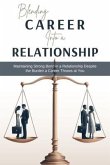 Blending Career into Relationship (eBook, ePUB)