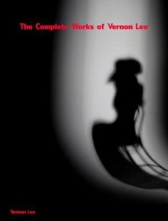 The Complete Works of Vernon Lee (eBook, ePUB) Cover The Complete Works of Vernon Lee (eBook, ePUB)