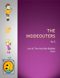 Lint & The Horrible Bubble Gum (The Insideouters, #5) (eBook, ePUB) - Hegarty, Keith