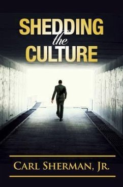 Shedding the Culture (eBook, ePUB) - Sherman, Jr.