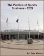 The Politics Of Sports Business 2022... - Bild 1