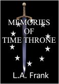Memories of Time Throne (eBook, ePUB) Memories of Time Throne (eBook, ePUB)