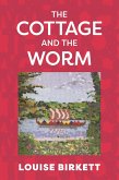The Cottage and the Worm (eBook, ePUB)