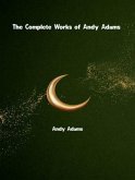 The Complete Works of Andy Adams (eBook, ePUB)